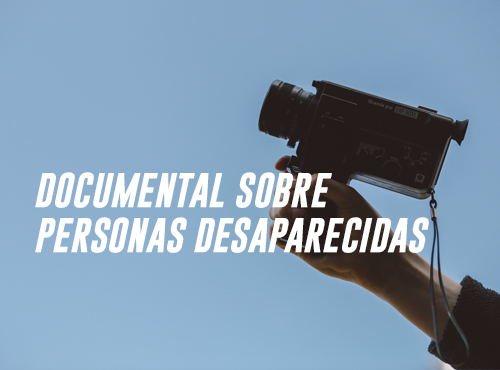 Presentación de documental sobre personas desaparecidas [Aniversario de Lado B]