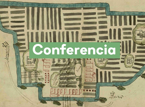 Conferencia: Cartograía hispanoinígena novohispana