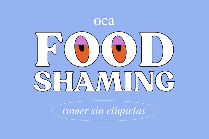 Food Shaming: Comer sin etiquetas