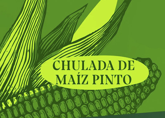 Chulada de Maíz Pinto